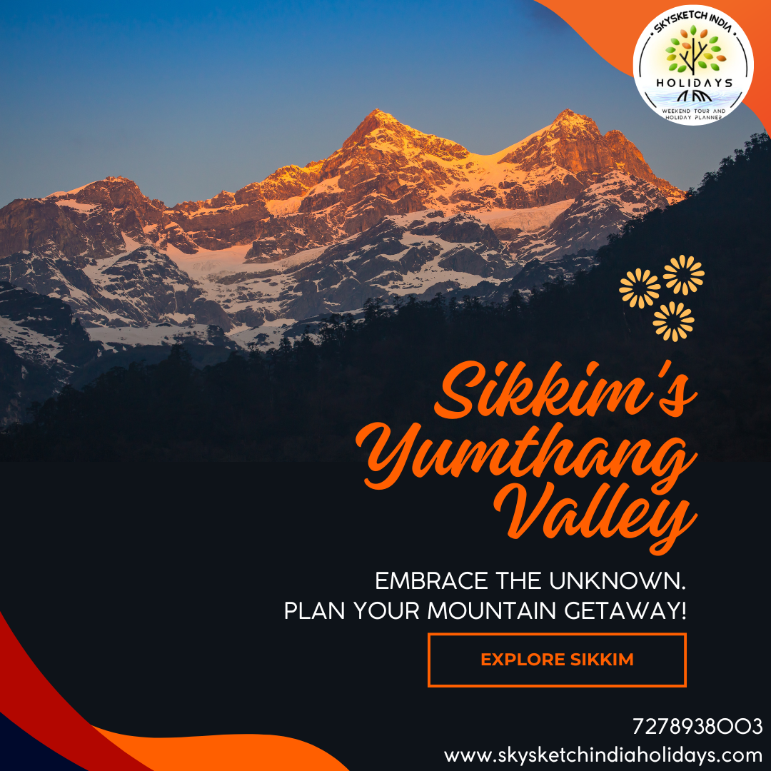 Thinking about Sikkim Travel? Traverse through India’s Lost Kingdom