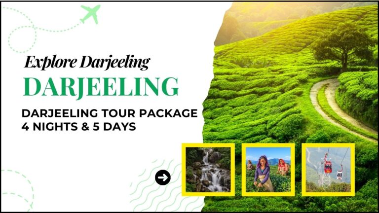 Darjeeling Tour Package 4 nights 5 days