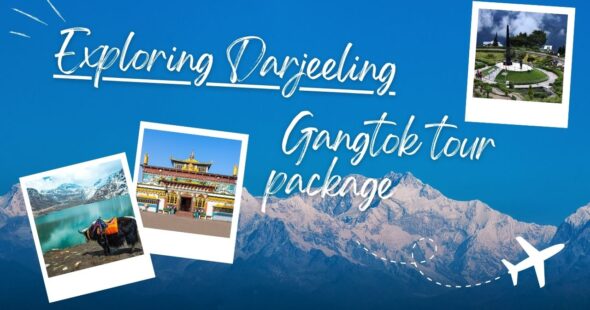 Darjeeling Gangtok Tour Package